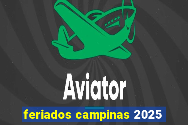 feriados campinas 2025